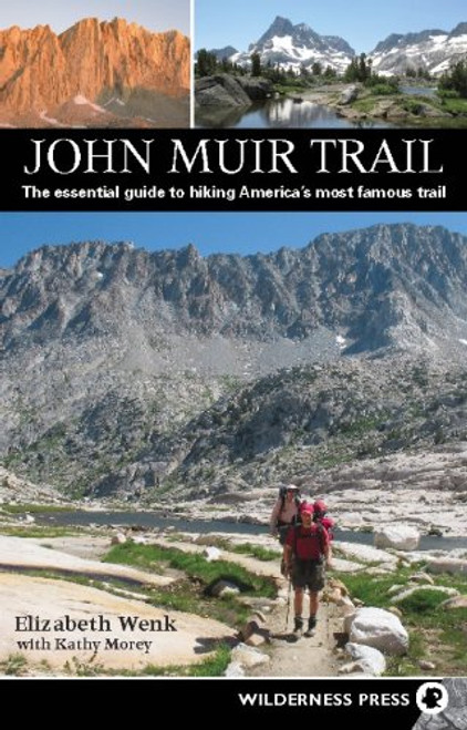 John Muir Trail: The essential guide to hiking America's most famous trail