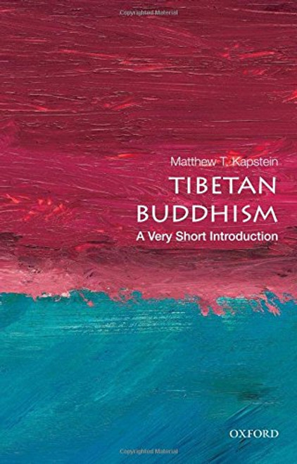 Tibetan Buddhism:  A Very Short Introduction (Very Short Introductions)