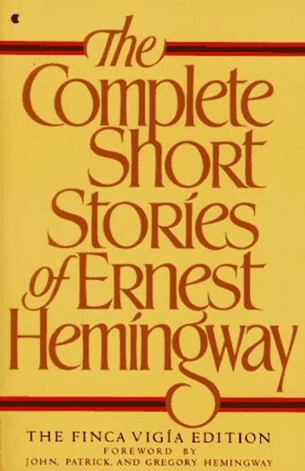 Complete Short Stories of Ernest Hemingway (Finca Vigia Ed.)