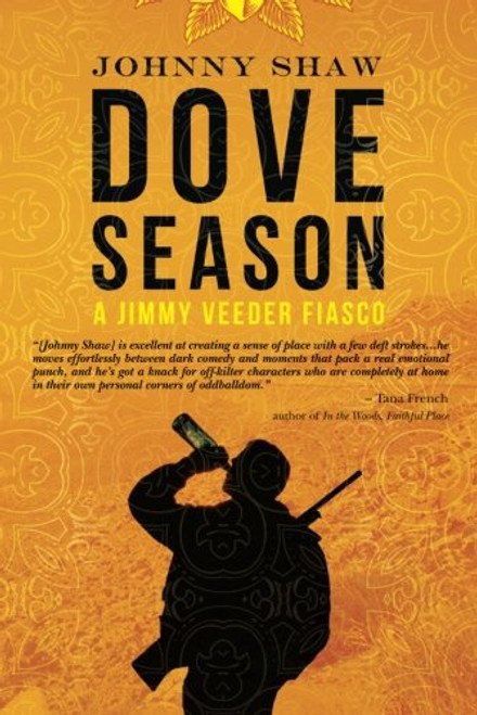 Dove Season (A Jimmy Veeder Fiasco)