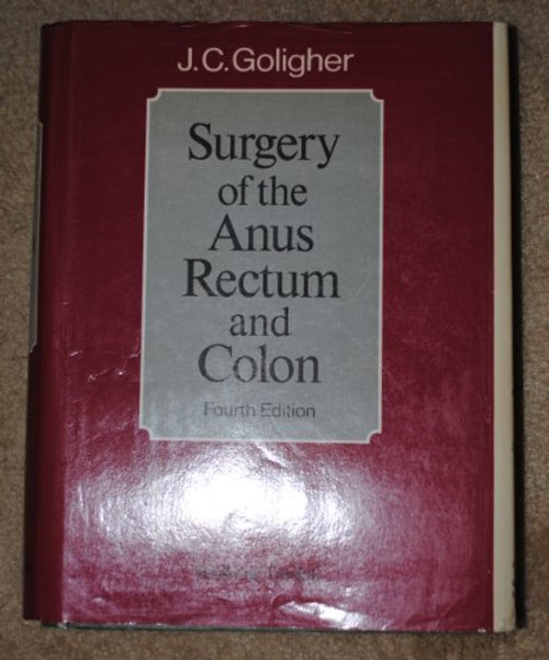 Surgery of Anus, Rectum and Colon