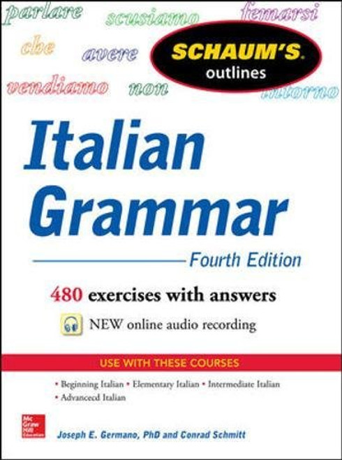 Schaum's Outline of Italian Grammar, 4th Edition (Schaum's Outlines)