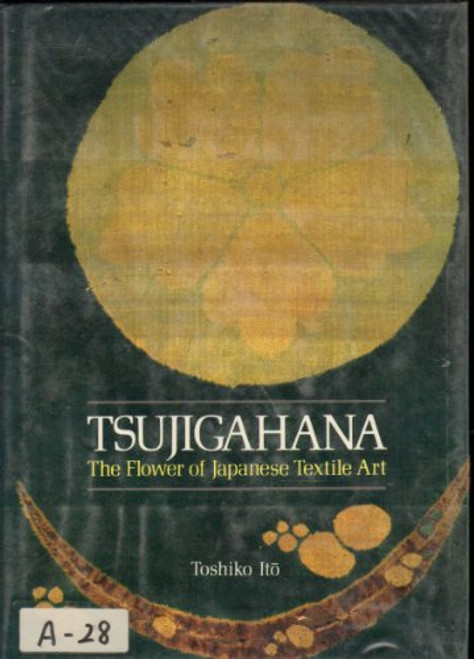 Tsujigahana: The Flower of Japanese Textile Art