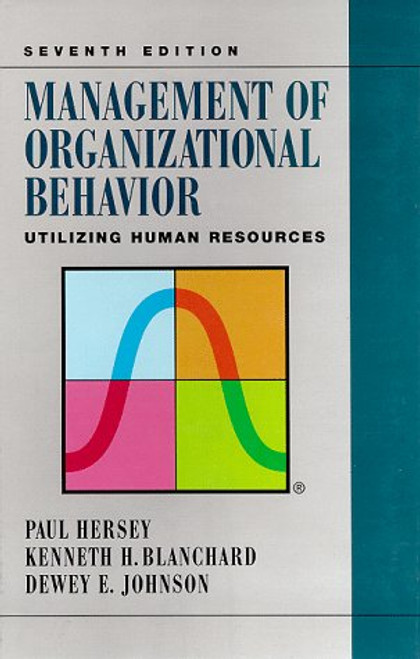 Management of Organizational Behavior: Utilizing Human Resources