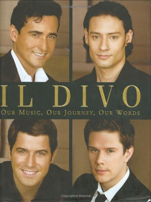 Il Divo: Our Music, Our Journey, Our Words