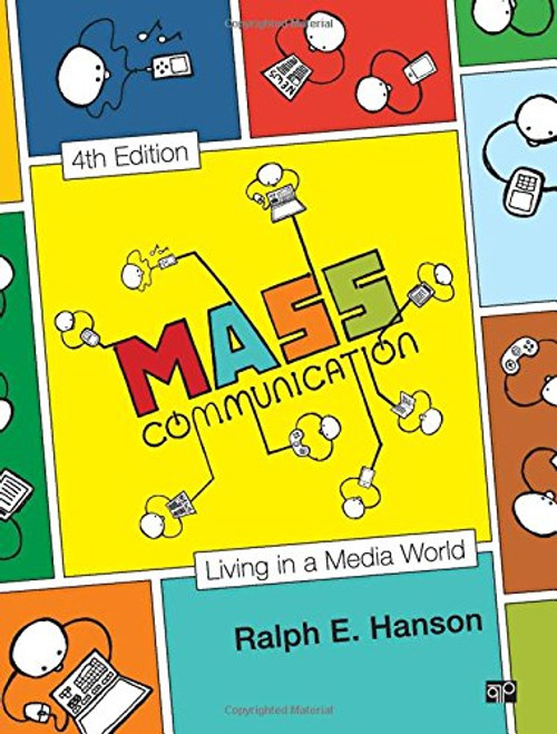 Mass Communication: Living in a Media World (Media and Public Opinion), 4th Edition