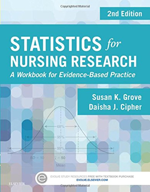 Statistics for Nursing Research: A Workbook for Evidence-Based Practice, 2e