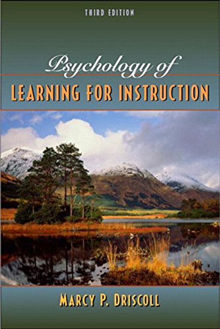 Psychology of Learning for Instruction (3rd Edition)