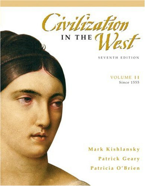 Civilization in the West, Volume 2 (since 1555) (7th Edition)