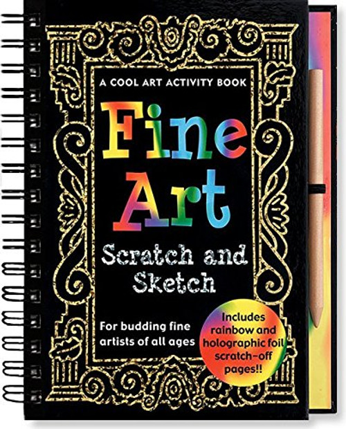 Fine Art Scratch and Sketch: A Cool Art Activity Book for Budding Fine Artists of All Ages (Scratch & Sketch)
