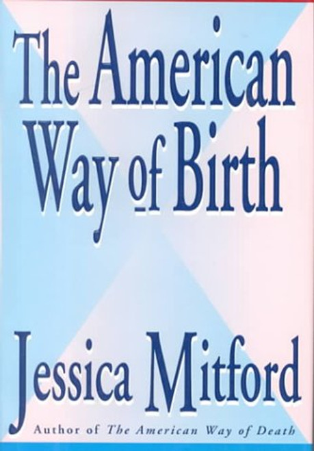 The American Way of Birth