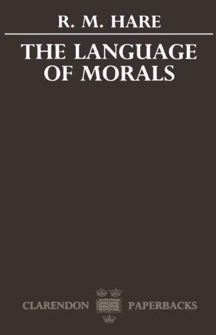The Language of Morals (Oxford Paperbacks)