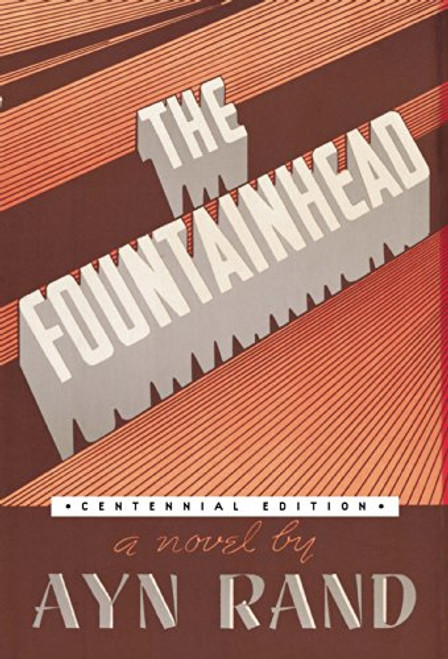 The Fountainhead (Centennial Edition HC)