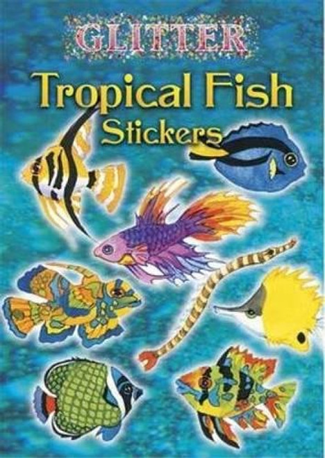 Glitter Tropical Fish Stickers (Dover Little Activity Books Stickers)