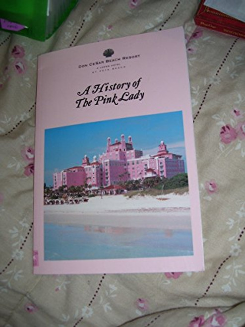 The Don CeSar Beach Resort & Spa: A History of the Pink Lady