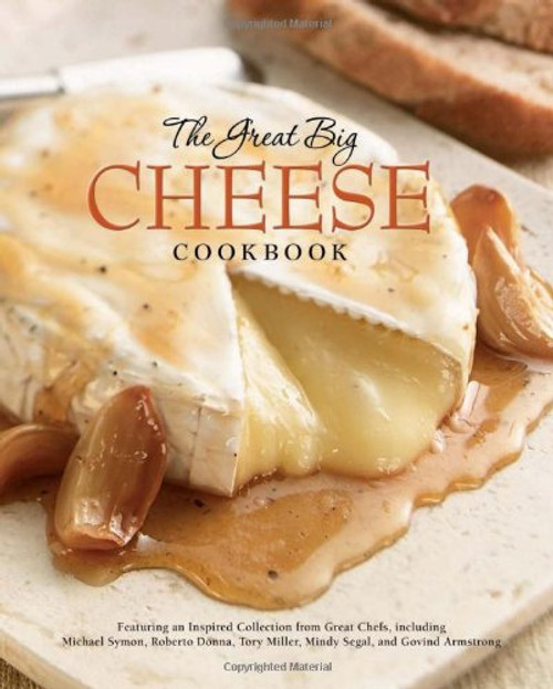 The Great Big Cheese Cookbook