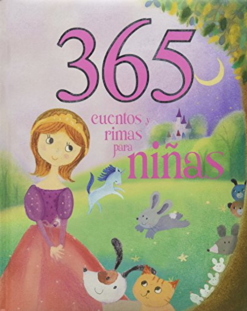 365 Cuentos y Rimas Para Ninas (Spanish Edition) (365 Stories Treasury)