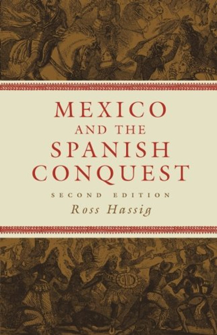 Mexico and the Spanish Conquest