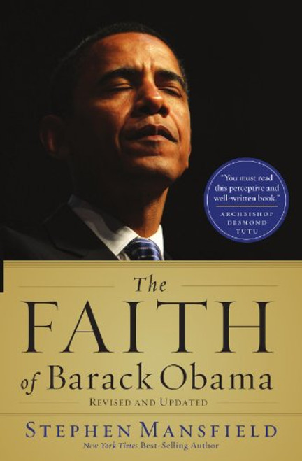 The Faith of Barack Obama Revised and   Updated