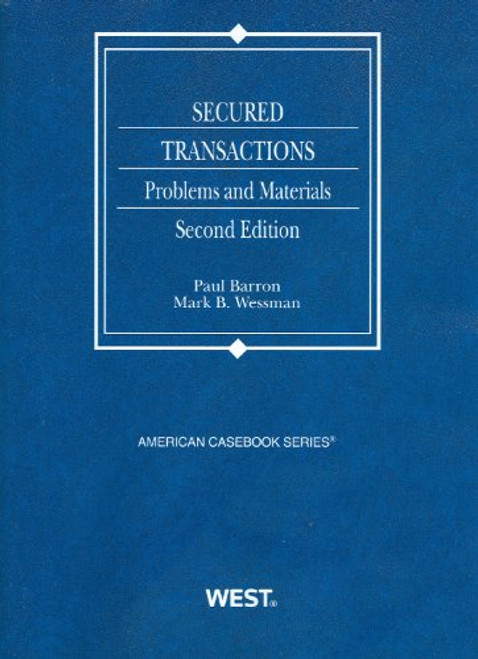 Secured Transactions: Problems and Materials, 2d (American Casebook Series)