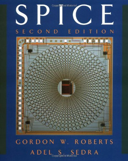 SPICE (The Oxford Series in Electrical and Computer Engineering)
