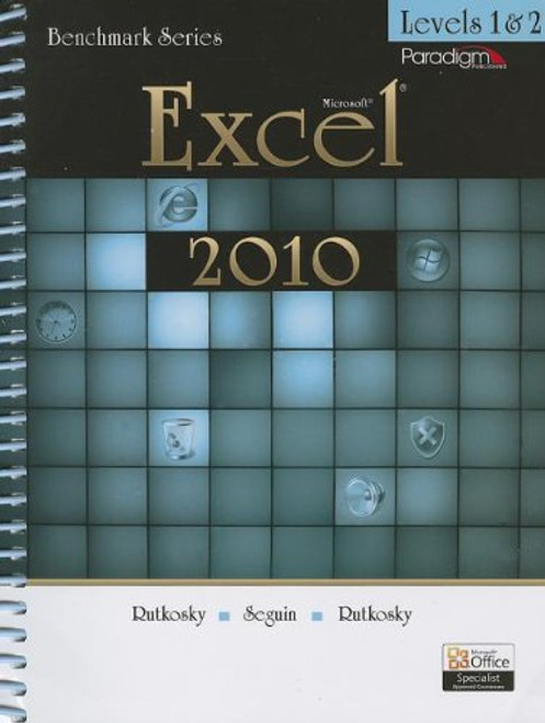 Microsoft Excel 2010, Levels 1 & 2 (Benchmark (Paradigm))