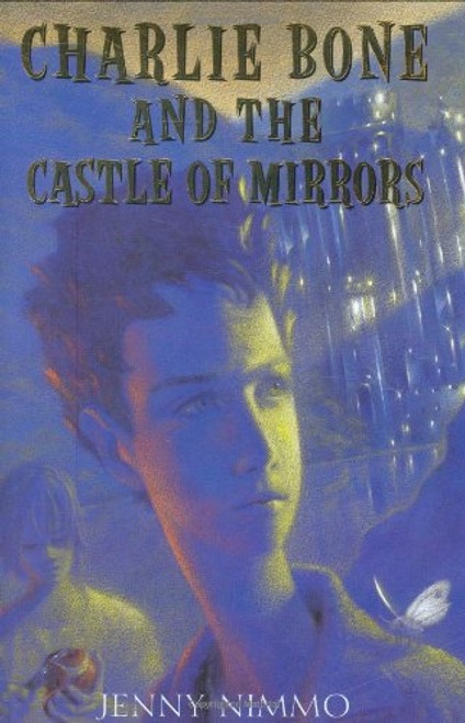 Charlie Bone and the Castle of Mirrors (Children of the Red King, Book 4)