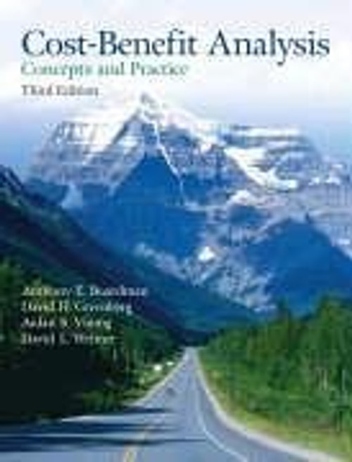 Cost Benefit Analysis: Concepts and Practice (3rd Edition)