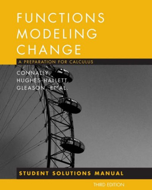 Student Solutions Manual to accompany Functions Modeling Change 3e