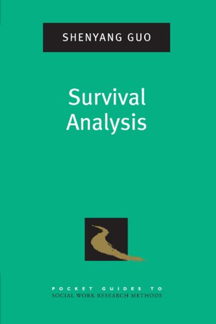 Survival Analysis (Pocket Guide to Social Work Research Methods)