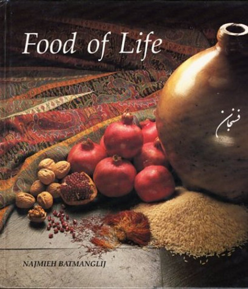 Food of life: A book of ancient Persian and modern Iranian cooking and ceremonies