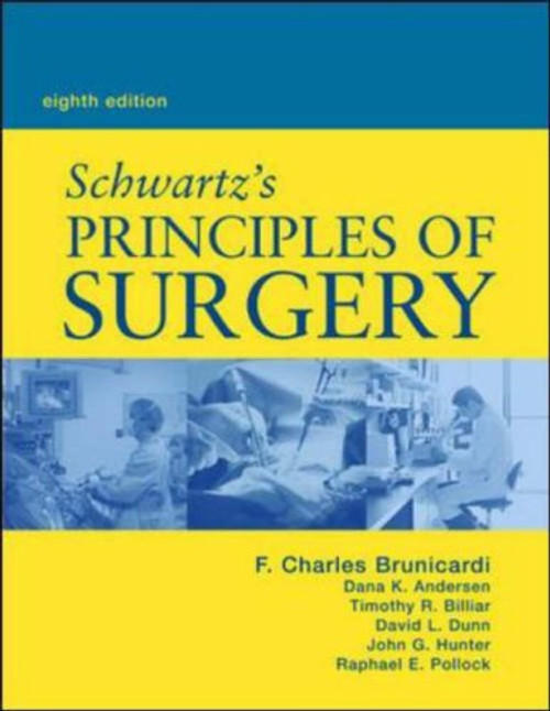 Schwartz's Principles of Surgery, Eighth Edition