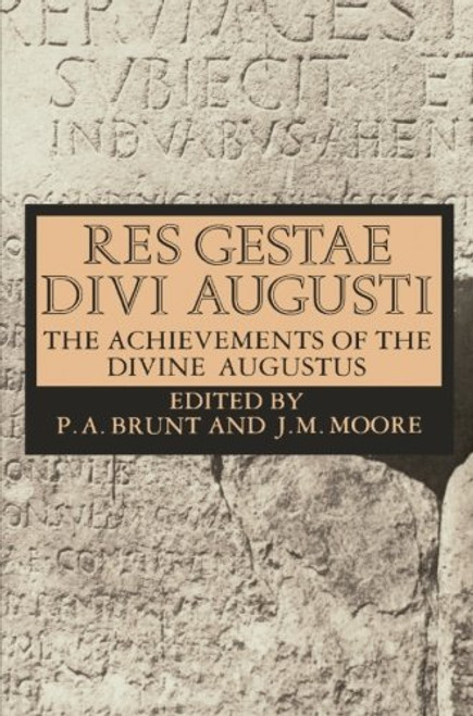 Res Gestae Divi Augusti: The Achievements of the Divine Augustus