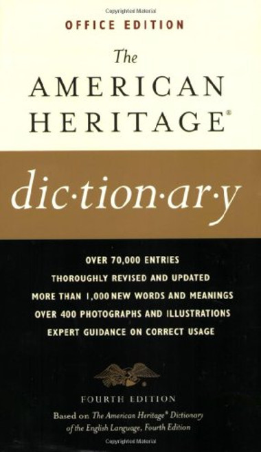 The American Heritage Dictionaries, 4th Edition, OFFICE Edition