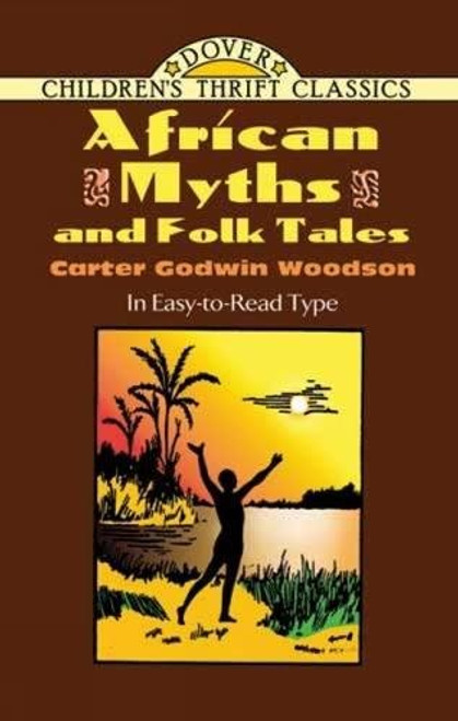 African Myths and Folk Tales (Dover Children's Thrift Classics)
