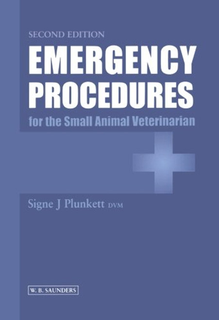 Emergency Procedures for the Small Animal Veterinarian