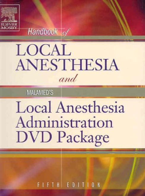 Handbook of Local Anesthesia: Text with Malamed's Local Anesthesia Administration DVD Package