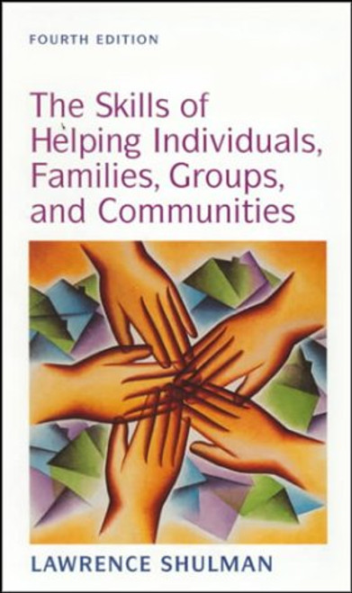 Skills of Helping Individuals, Families, Groups, and Communities