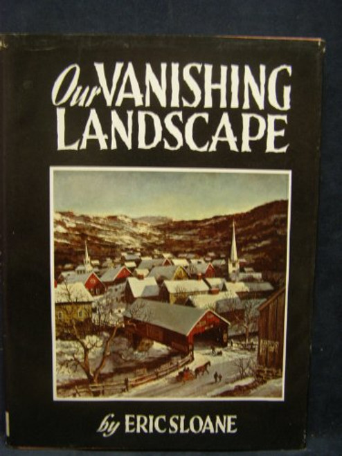 Our Vanishing Landscape