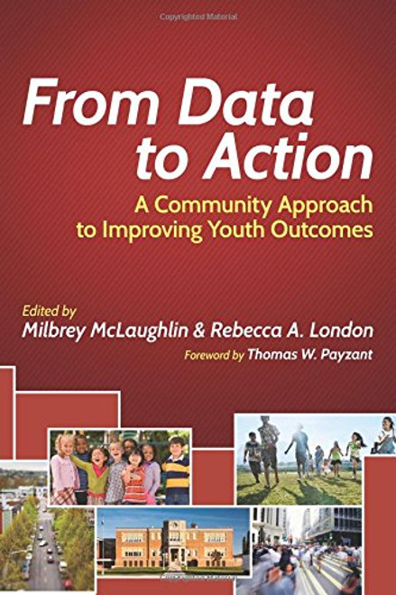 From Data to Action: A Community Approach to Improving Youth Outcomes (HEL Impact Series)