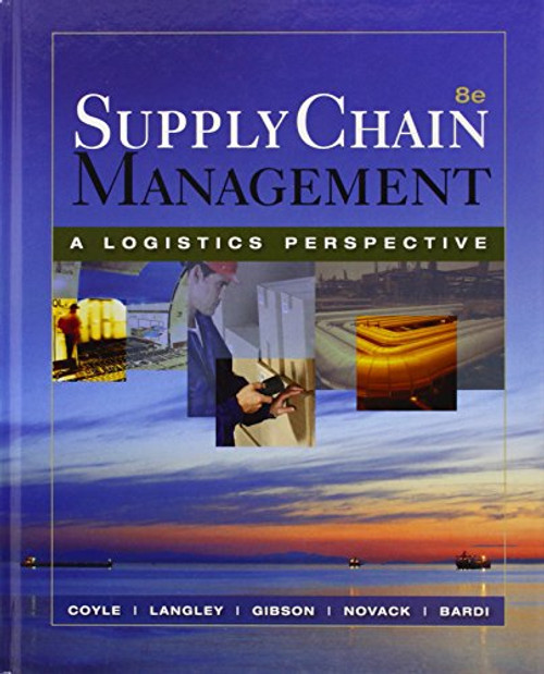 Supply Chain Management: A Logistics Perspective (with Student CD-ROM)