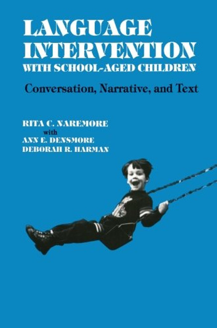 Language Intervention with School-Aged Children: Conversation, Narrative and Text