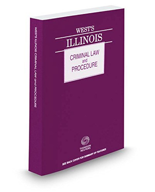 West's Illinois Criminal Law and Procedure, 2017 ed.