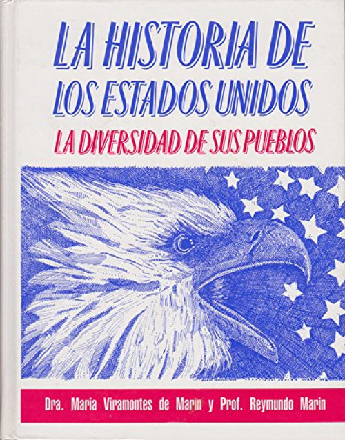 LA Historia De Los Estados Unidos: LA Diversidad De Sus Pueblos