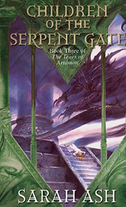 Children of the Serpent Gate Book 3 of The Tears of Artamon