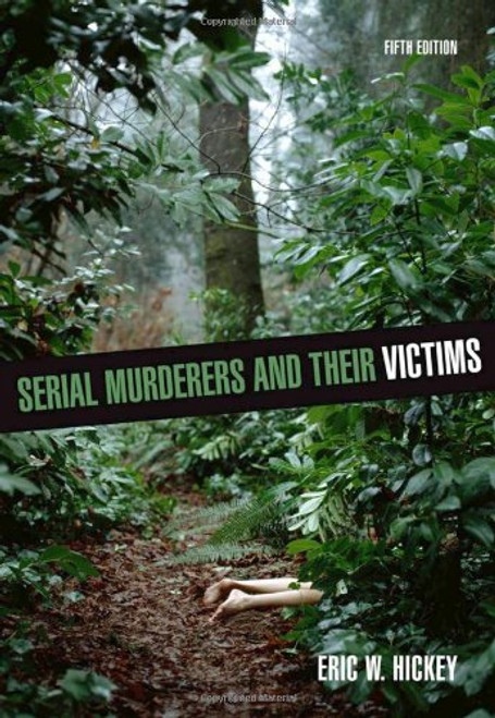 Serial Murderers and their Victims