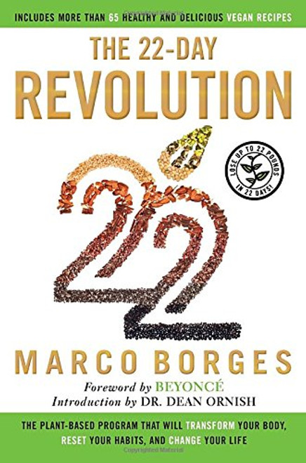 The 22-Day Revolution: The Plant-Based Program That Will Transform Your Body, Reset Your Habits, and Change Your Life