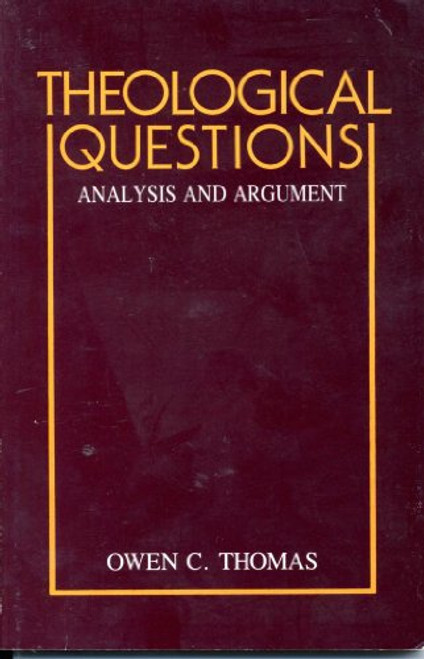 Theological Questions: Analysis and Argument