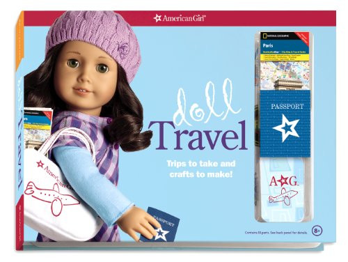 Doll Travel: Trips to take and crafts to make! (American Girl)
