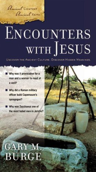 Encounters with Jesus (Ancient Context, Ancient Faith)